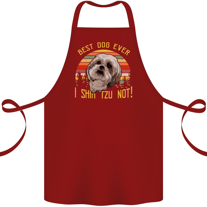 Best Dog Ever I Shih Tzu Not Funny Cotton Apron 100% Organic Maroon