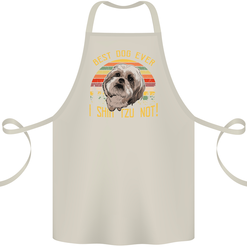 Best Dog Ever I Shih Tzu Not Funny Cotton Apron 100% Organic Natural
