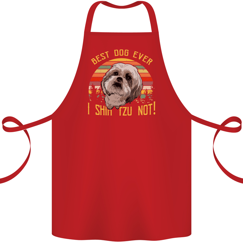 Best Dog Ever I Shih Tzu Not Funny Cotton Apron 100% Organic Red