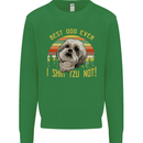 Best Dog Ever I Shih Tzu Not Funny Kids Sweatshirt Jumper Irish Green