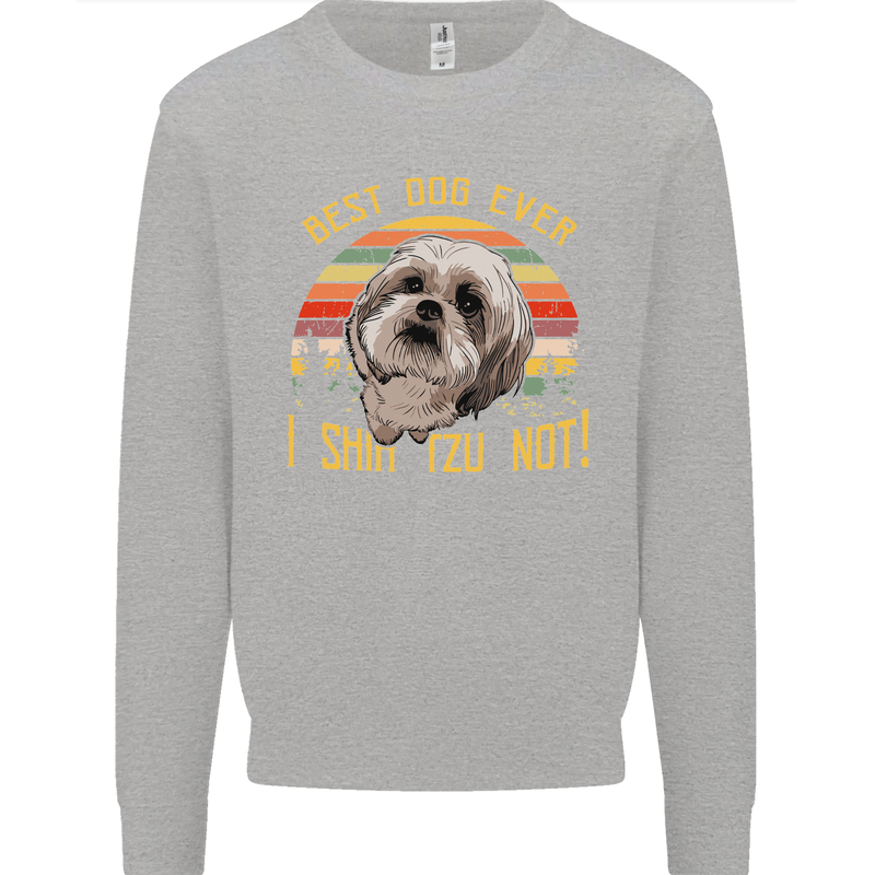 Best Dog Ever I Shih Tzu Not Funny Kids Sweatshirt Jumper Sports Grey