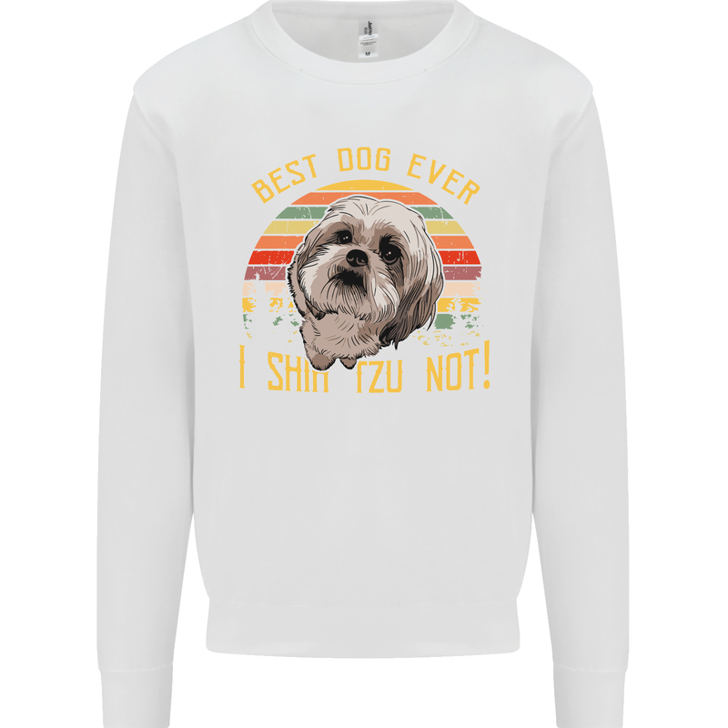 Best Dog Ever I Shih Tzu Not Funny Kids Sweatshirt Jumper White