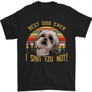 Best Dog Ever I Shih Tzu Not Funny Mens T-Shirt Cotton Gildan Black