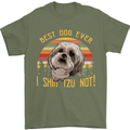 Best Dog Ever I Shih Tzu Not Funny Mens T-Shirt Cotton Gildan Military Green