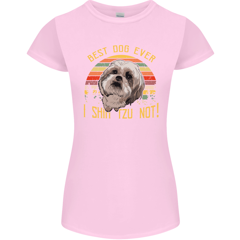 Best Dog Ever I Shih Tzu Not Funny Womens Petite Cut T-Shirt Light Pink