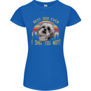 Best Dog Ever I Shih Tzu Not Funny Womens Petite Cut T-Shirt Royal Blue