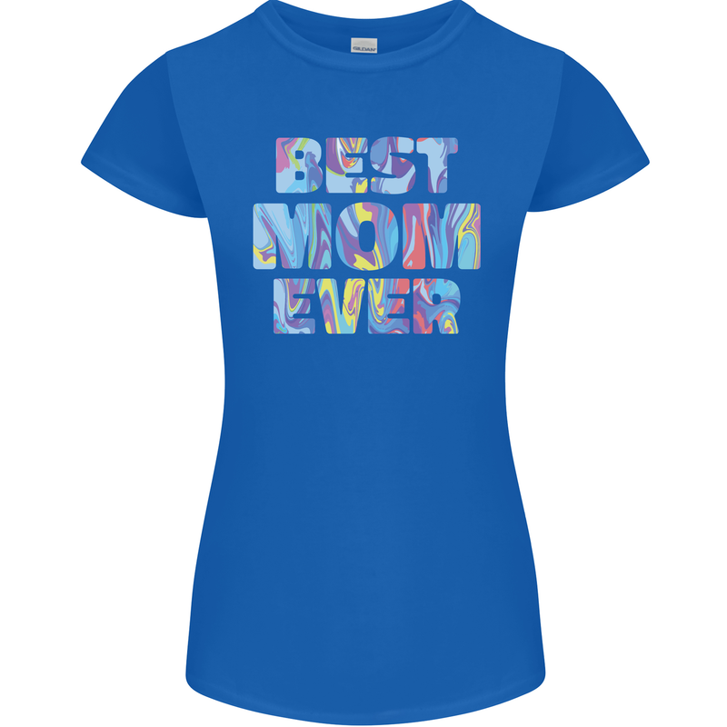 Best Mom Ever Tie Died Effect Mother's Day Womens Petite Cut T-Shirt Royal Blue