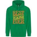 Best Teacher Ever Teaching Maths English Childrens Kids Hoodie Irish Green