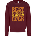 Best Teacher Ever Teaching Maths English Kids Sweatshirt Jumper Maroon