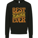 Best Teacher Ever Teaching Maths English Mens Sweatshirt Jumper Black