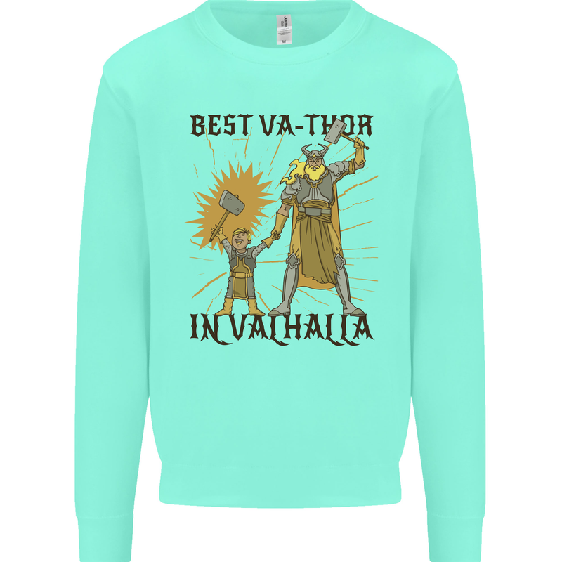 Best Va Thor in Valhalla Viking Fathers Day Kids Sweatshirt Jumper Peppermint