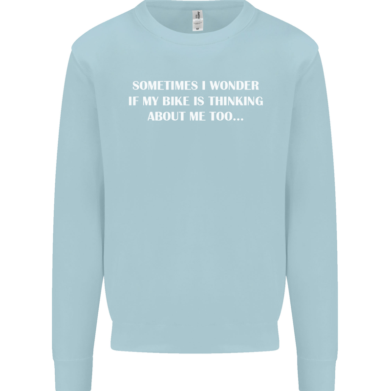 Bike Thinks of Me Cycling Biker Motorbike Kids Sweatshirt Jumper Light Blue
