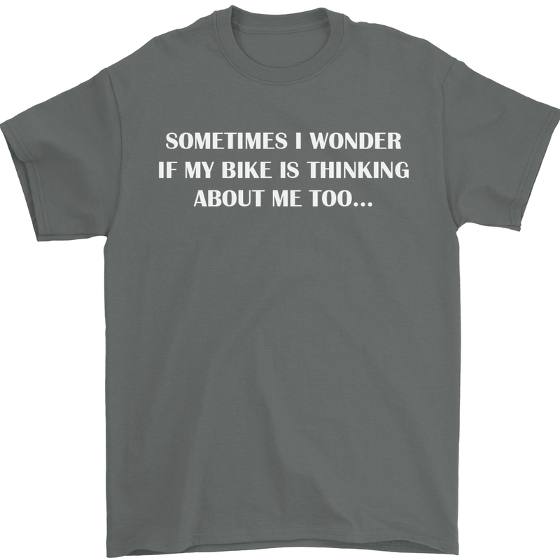 Bike Thinks of Me Cycling Biker Motorbike Mens T-Shirt Cotton Gildan Charcoal