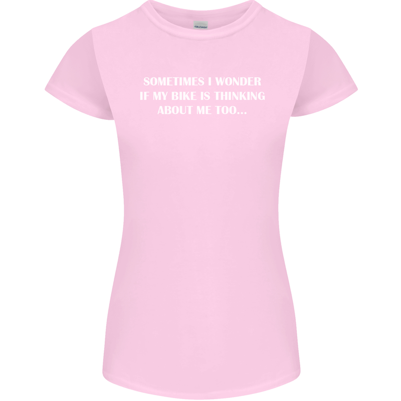 Bike Thinks of Me Cycling Biker Motorbike Womens Petite Cut T-Shirt Light Pink