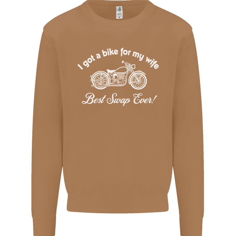 Bike for My Wife Best Swap Ever Motorcycle Mens Sweatshirt Jumper Caramel Latte