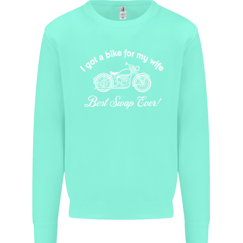 Bike for My Wife Best Swap Ever Motorcycle Mens Sweatshirt Jumper Peppermint