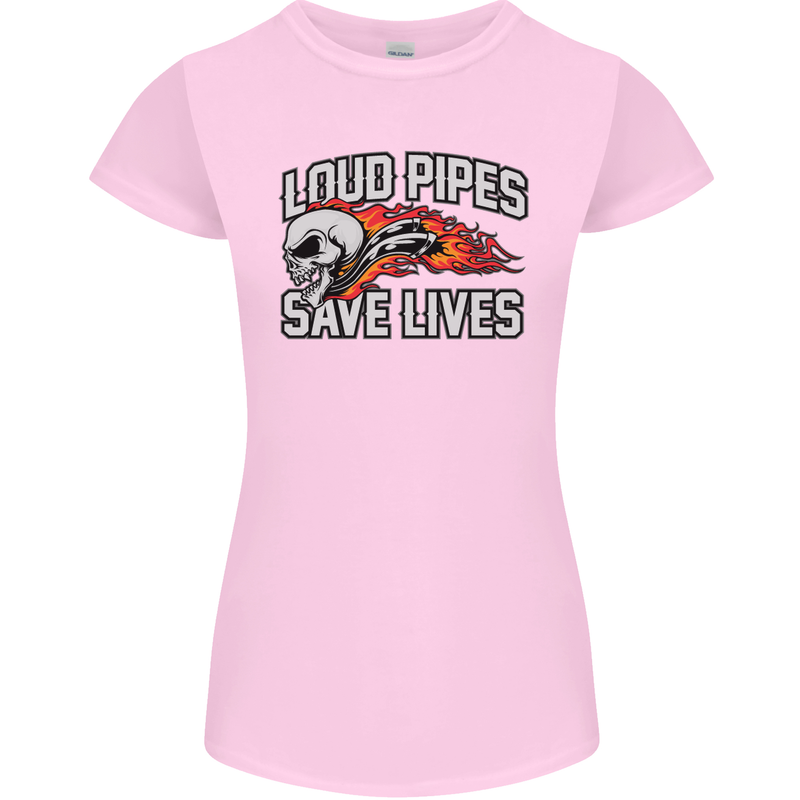 Biker Loud Pipes Saves Lives Motorcycle Womens Petite Cut T-Shirt Light Pink