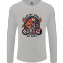 Biker On My Way to Hell Motorbike Skull Mens Long Sleeve T-Shirt Sports Grey