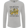 Bird Watching Goes Both Ways Funny Mens Long Sleeve T-Shirt Sports Grey