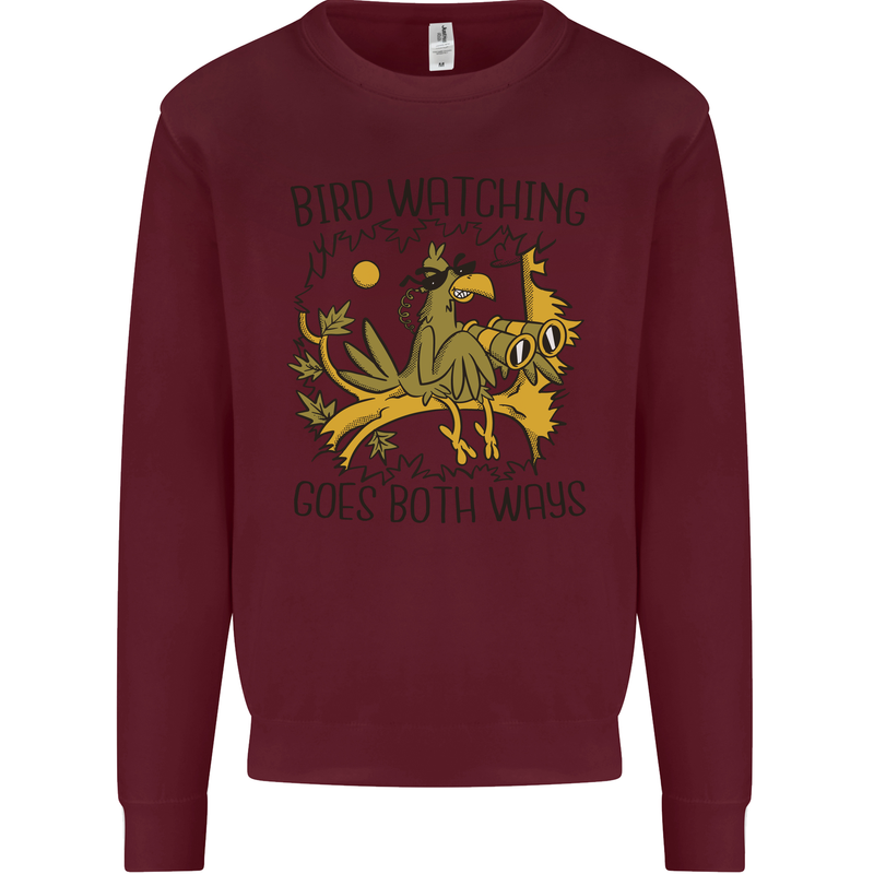 Bird Watching Goes Both Ways Funny Mens Sweatshirt Jumper Maroon