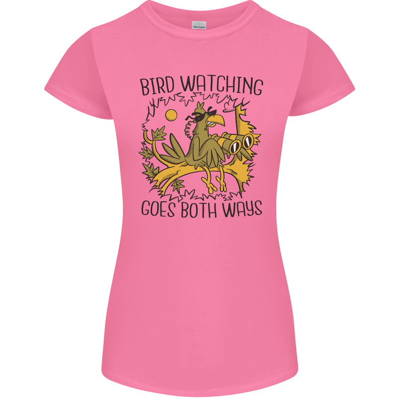 Bird Watching Goes Both Ways Funny Womens Petite Cut T-Shirt Azalea
