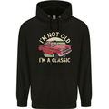 Birthday I'm Not Old Classic 40th 50th 60th Mens 80% Cotton Hoodie Black