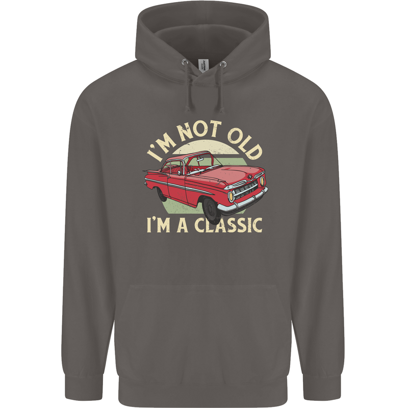 Birthday I'm Not Old Classic 40th 50th 60th Mens 80% Cotton Hoodie Charcoal