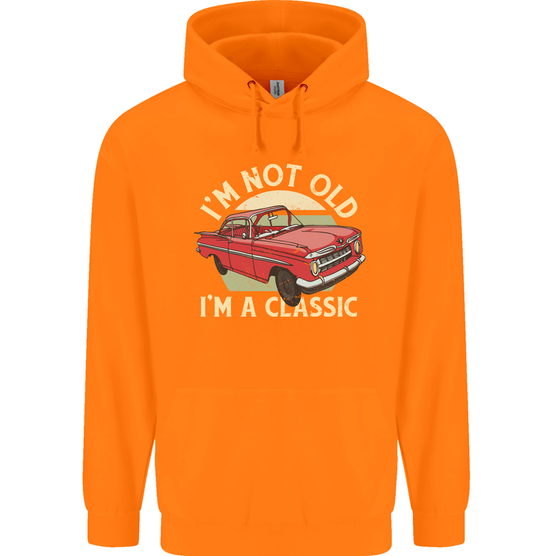 Birthday I'm Not Old Classic 40th 50th 60th Mens 80% Cotton Hoodie Orange