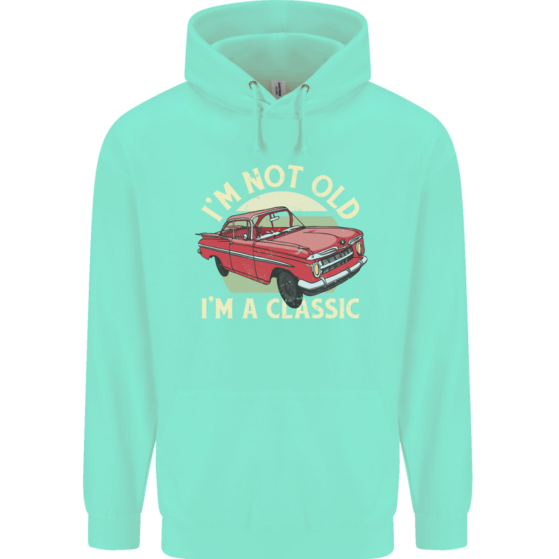 Birthday I'm Not Old Classic 40th 50th 60th Mens 80% Cotton Hoodie Peppermint