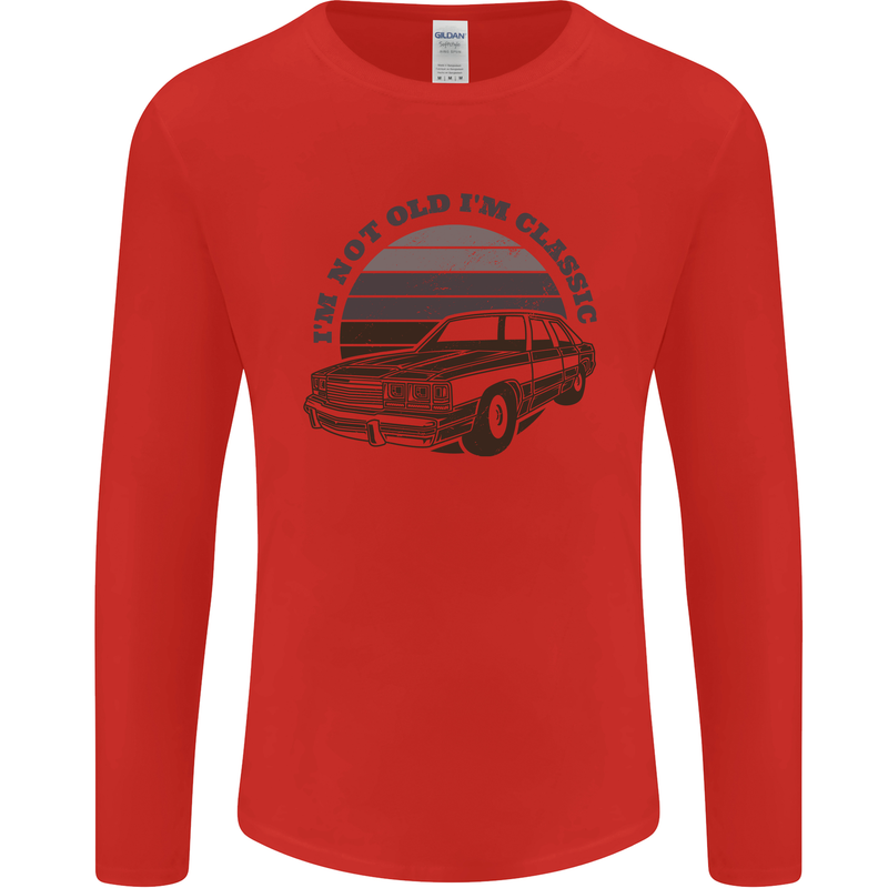 Birthday I'm Not Old Classic 40th 50th 60th Mens Long Sleeve T-Shirt Red
