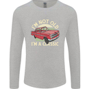 Birthday I'm Not Old Classic 40th 50th 60th Mens Long Sleeve T-Shirt Sports Grey