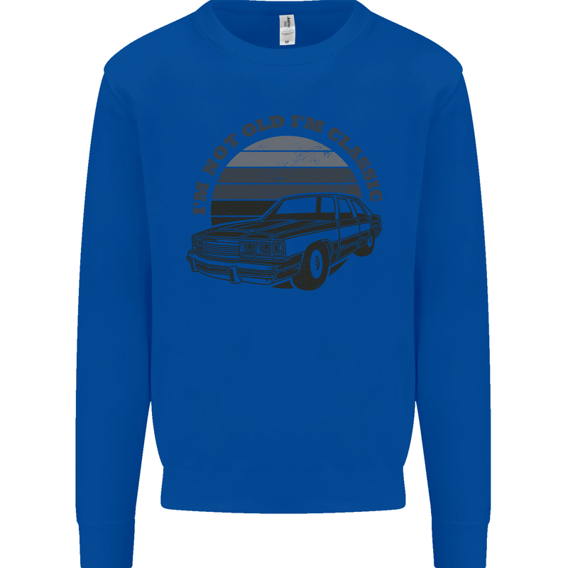 Birthday I'm Not Old Classic 40th 50th 60th Mens Sweatshirt Jumper Royal Blue