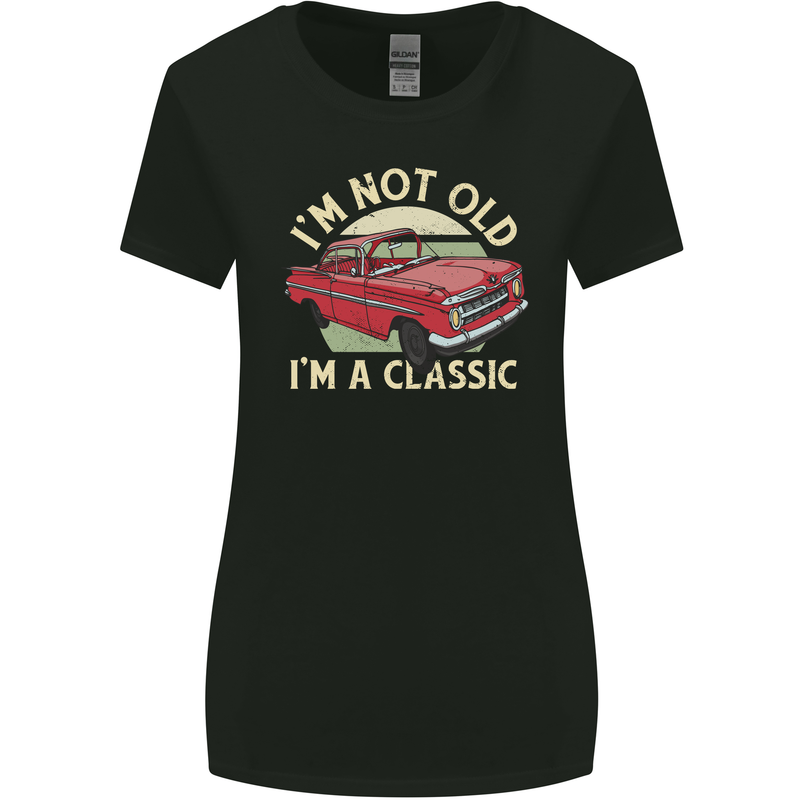 Birthday I'm Not Old Classic 40th 50th 60th Womens Wider Cut T-Shirt Black