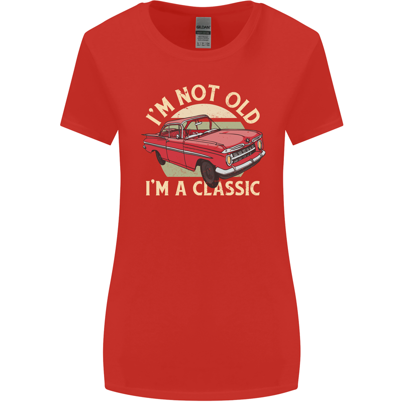 Birthday I'm Not Old Classic 40th 50th 60th Womens Wider Cut T-Shirt Red