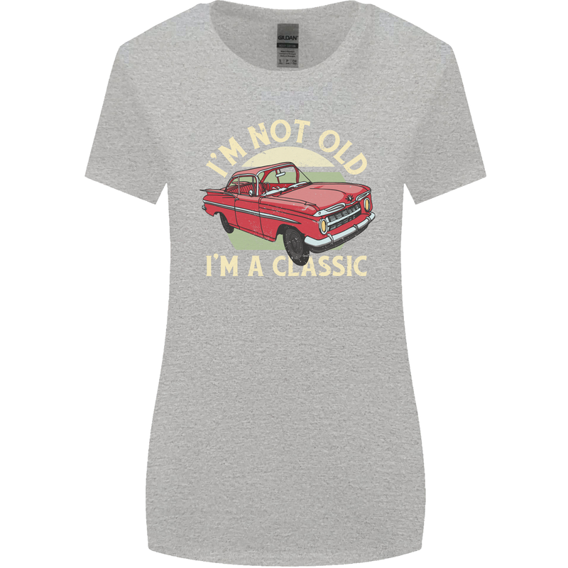 Birthday I'm Not Old Classic 40th 50th 60th Womens Wider Cut T-Shirt Sports Grey