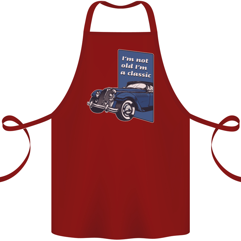 Birthday I'm Not Old I'm a Classic Funny Cotton Apron 100% Organic Maroon