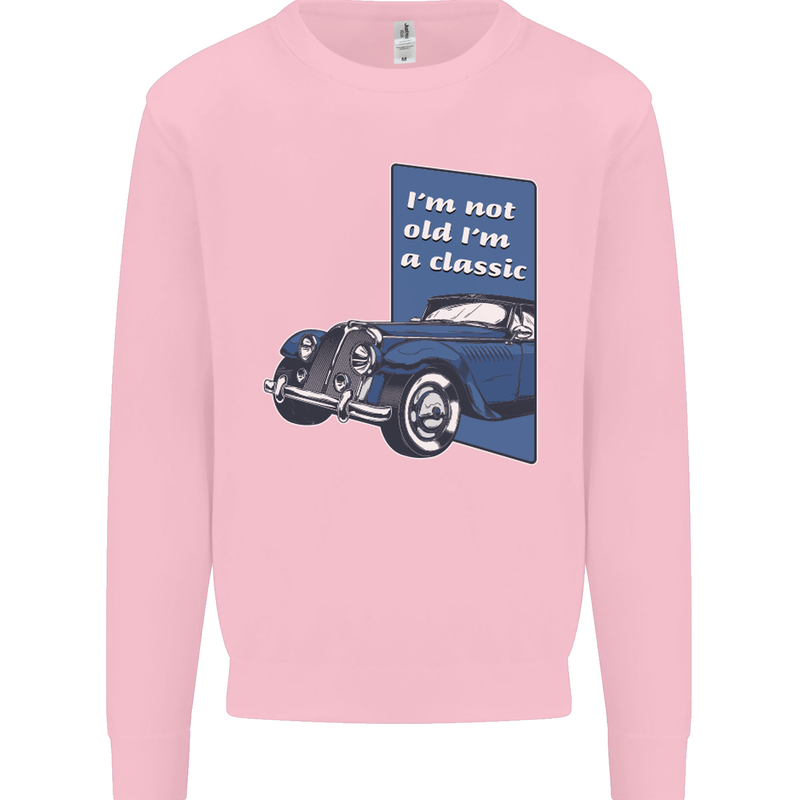 Birthday I'm Not Old I'm a Classic Funny Mens Sweatshirt Jumper Light Pink