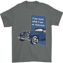 Birthday I'm Not Old I'm a Classic Funny Mens T-Shirt Cotton Gildan Charcoal
