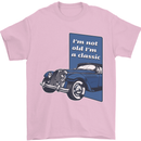 Birthday I'm Not Old I'm a Classic Funny Mens T-Shirt Cotton Gildan Light Pink