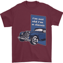 Birthday I'm Not Old I'm a Classic Funny Mens T-Shirt Cotton Gildan Maroon