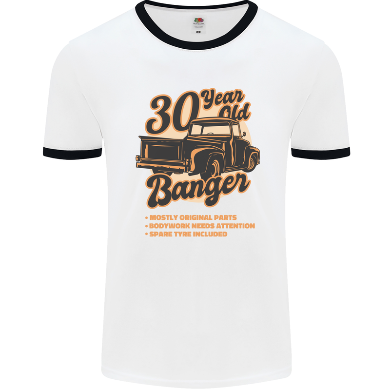 30 Year Old Banger Birthday 30th Year Old Mens Ringer T-Shirt White/Black