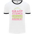 Grasp Science Funny Geek Nerd Physics Maths Mens White Ringer T-Shirt White/Black