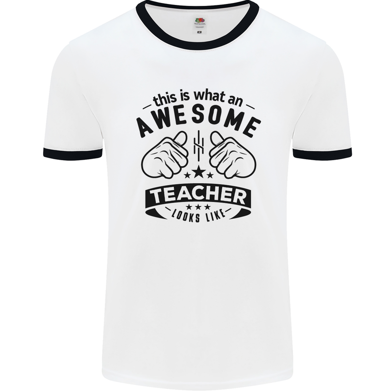 Awesome Teacher Looks Like Teaching Funny Mens White Ringer T-Shirt White/Black