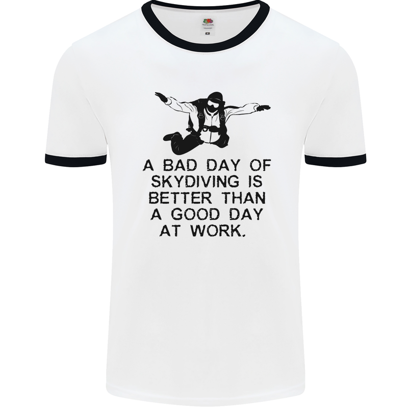 A Bad Day of Skydiving Para Skydiving Mens White Ringer T-Shirt White/Black