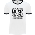 A Day Without Music Pop Rock Reggae Dance Mens Ringer T-Shirt White/Black