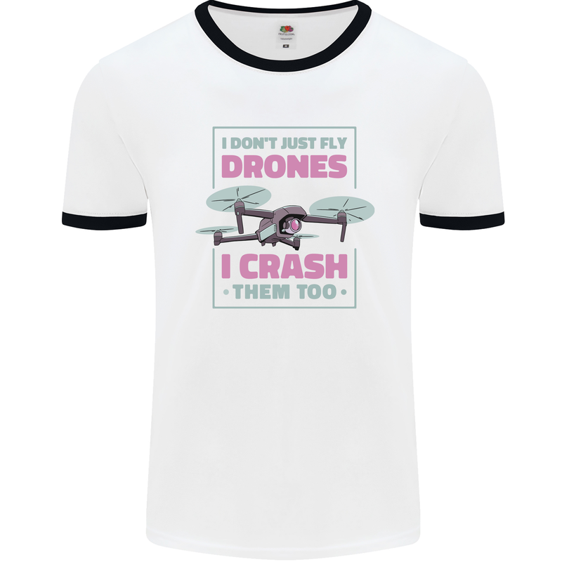 I Crash Them Too Funny Drone Pilot Mens Ringer T-Shirt White/Black