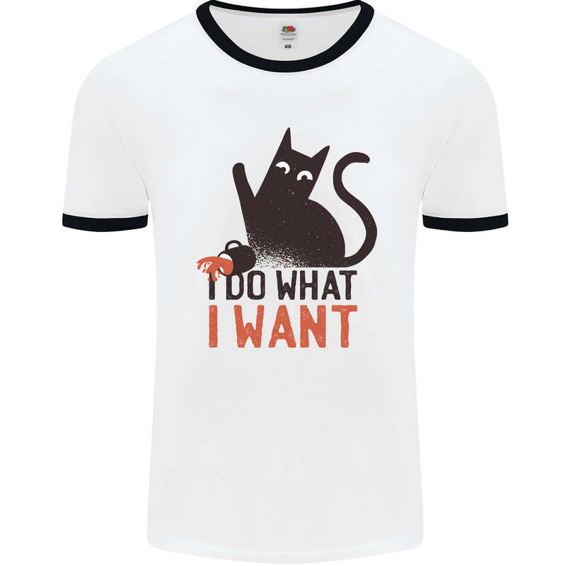 I Do What I Want Funny Cat Mens Ringer T-Shirt White/Black