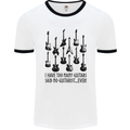 I Have Too Many Guitars Funny Guitarist Mens White Ringer T-Shirt White/Black