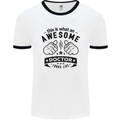 An Awesome Doctor Looks Like GP Funny Mens White Ringer T-Shirt White/Black