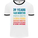 39th Birthday 39 Year Old Mens Ringer T-Shirt White/Black